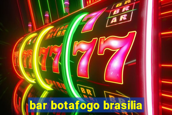 bar botafogo brasilia